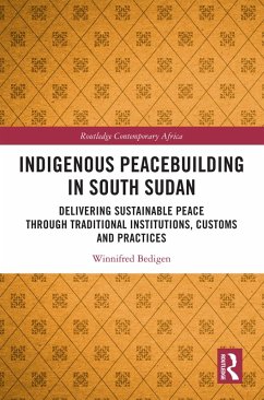 Cover Indigenous Peacebuilding in South Sudan (eBook, PDF)
