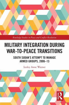 Military Integration during War-to-Peace Transitions (eBook, ePUB) - Warner, Lesley Anne