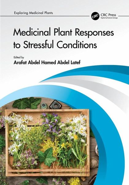 Medicinal Plant Responses to Stressful Conditions (eBook, ePUB) Medicinal Plant Responses to Stressful Conditions (eBook, ePUB)