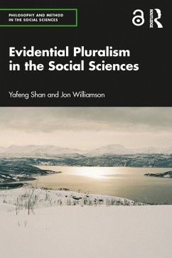 Evidential Pluralism in the Social Sciences (eBook, PDF) - Shan, Yafeng; Williamson, Jon