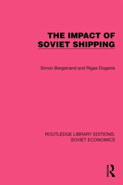 The Impact of Soviet Shipping (eBook, ePUB) - Bergstrand, Simon; Doganis, Rigas