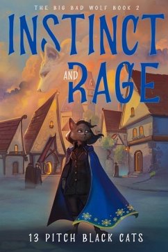 The Big Bad Wolf Book 2: Instinct and Rage - Cats, Pitch Black