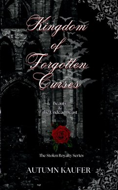 Kingdom of Forgotten Curses - Kaufer, A R