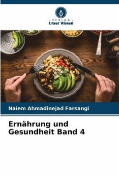 Ernährung und Gesundheit Band 4 - Ahmadinejad Farsangi, Naiem