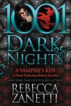 A Vampire's Kiss: A Dark Protectors/Rebels Novella - Zanetti, Rebecca