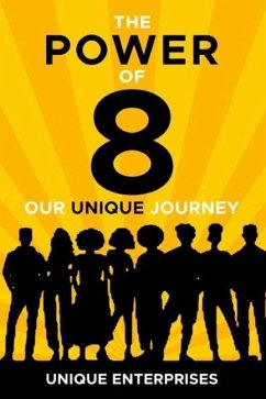 The POWER of 8: Our Unique Journey - Tuft, Mary; Randolph, William; Bullard, Lynee