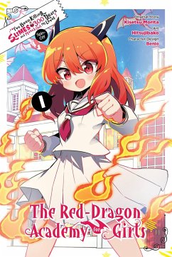 I've Been Killing Slimes for 300 Years and Maxed Out Level Spin-off: The Red Dragon Academy, Vol. 1 - Morita, Kisetsu; Hitsujibako