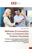 Méthodes Et Innovations Pour La Croissance Des Produits Chocolatés