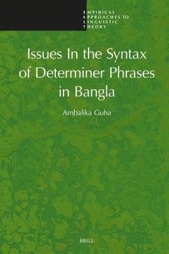 Issues in the Syntax of Determiner Phrases in Bangla - Guha, Ambalika