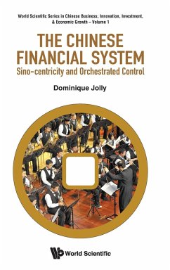 CHINESE FINANCIAL SYSTEM, THE - Dominique Jolly