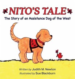 Nito's Tale: A Story of an Assistance Dog of the West - Newton, Judith M.