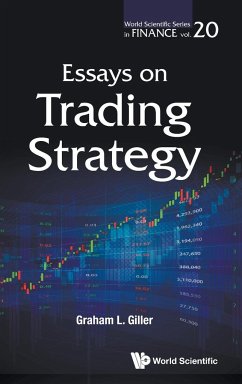 ESSAYS ON TRADING STRATEGY - Graham L Giller