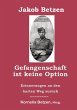 Gefangenschaft ist keine Option - Bild 1