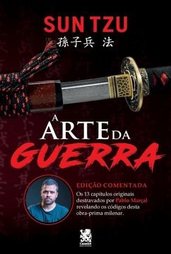 A Arte Da Guerra - Comentada Por Pablo Marçal - Tzu, San