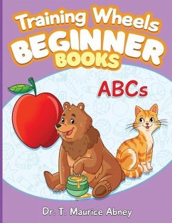 Training Wheels Beginner Books: ABCs - Abney, T. Maurice