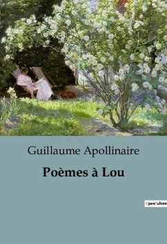 Poèmes à Lou - Apollinaire, Guillaume