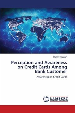 Perception and Awareness on Credit Cards Among Bank Customer