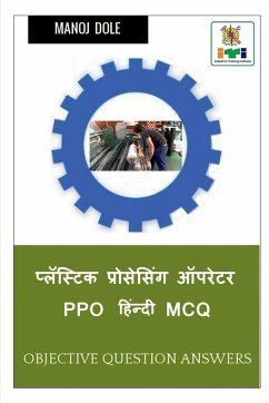 Plastic Processing Operator PPO Hindi MCQ / प्लॅस्टिक प्रोसे - Dole, Manoj