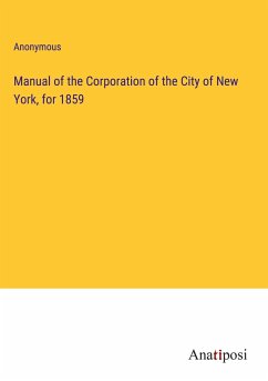 Manual of the Corporation of the City of New York, for 1859 - Anonymous