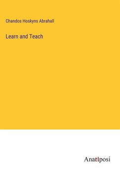 Learn and Teach - Abrahall, Chandos Hoskyns