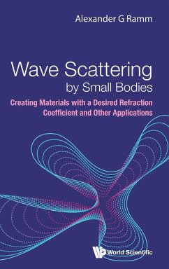 Wave Scattering by Small Bodies - Alexander G Ramm