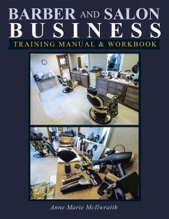 Barber and Salon Business: Training Manual & Workbook - McIlwraith, Anne Marie