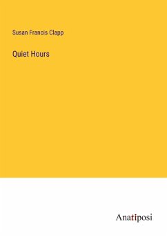 Quiet Hours - Clapp, Susan Francis