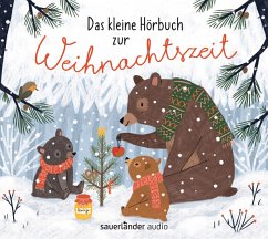 Das kleine Hörbuch zur Weihnachtszeit - Ruck-Pauquèt, Gina;Pauli, Lorenz;Bolliger, Max