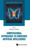 Computational Approaches Conscious Artificial Intelligence