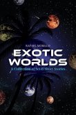 Exotic Worlds