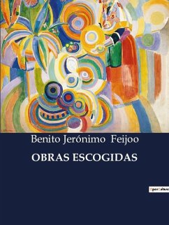 OBRAS ESCOGIDAS - Feijoo, Benito Jerónimo