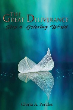 The Great Deliverance - Perales, Gloria A.