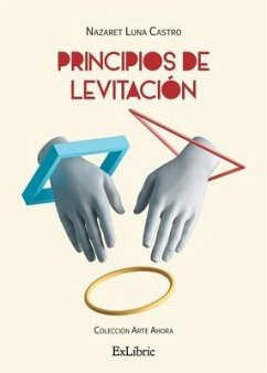 Principios de levitación - Luna Castro, Nazaret