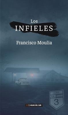 Los infieles - Moulia, Francisco