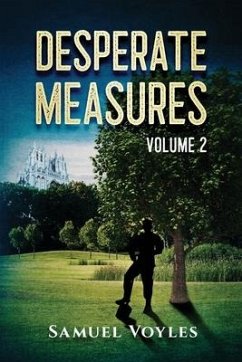 Desperate Measures Volume 2 - Voyles, Samuel