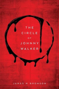 The Circle of Johnny Walker - Bronson, James M