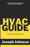 HVAC Guide: How to Remove a Residential HVAC System and Install a New One