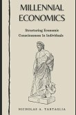 Millennial Economics: Structuring Economic Consciousness in Individuals