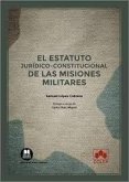 El estatuto jurídico-constitucional de las misiones militares