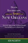 Death, Resurrection, and the Spirit of New Orleans: Jazz on the Tube Conversations