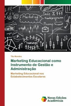Marketing Educacional como Instrumento de Gestão e Administração - Mendes, Tito
