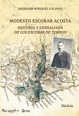 Modesto Escobar Acosta. Historia y genealogía de los Escobar de Torrox Modesto Escobar Acosta. Historia y genealogía de los Escobar de Torrox
