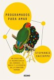 Programados Para Amar.