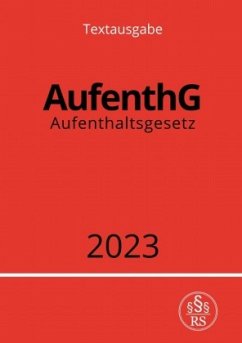Cover Aufenthaltsgesetz - AufenthG 2023