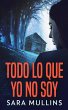 Todo lo que yo no soy - Bild 1