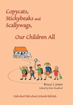 Copycats, Stickybeaks and Scallywags, Our Children All - Jones, Bruce L