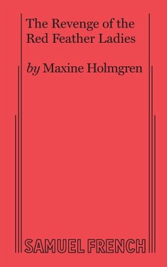 The Revenge of the Red Feather Ladies - Holmgren, Maxine