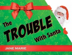 The Trouble With Santa - Marie, Jane
