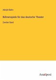 Bühnenspiele für das deutsche Theater