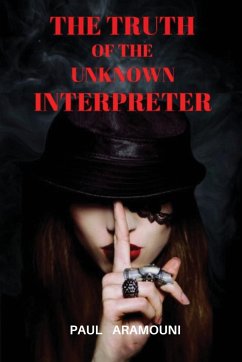 The Truth of the Unknown Interpreter - Aramouni, Paul